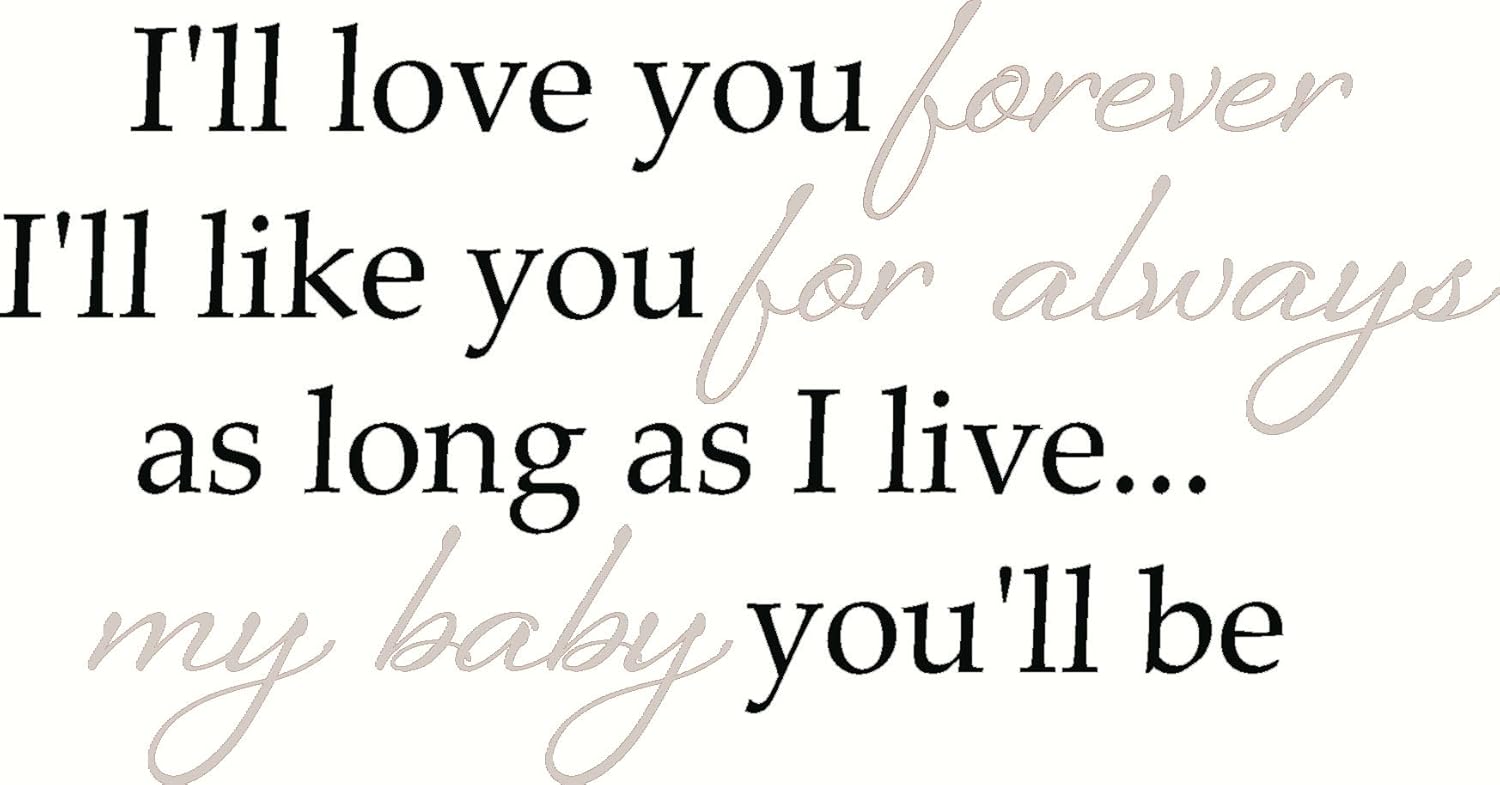 Baby Wall Sticker Quote I ll Like You Forever I ll Love You For Always 2 Color Vinyl Decal 12x23 Chocolate & Key Lime Green Amazon Home &