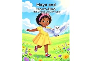 Maya and Hoot-Hoo: The Brave Adventure