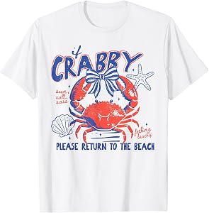 If Crabby Please Return to The Beach Summer Sunshine Girl T-Shirt