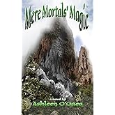 Mere Mortals' Magic