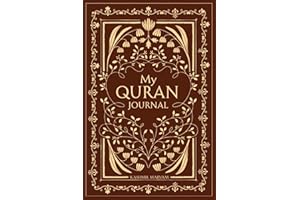 My Quran Journal: A Daily Companion for Reflecting on the Words of Allah
