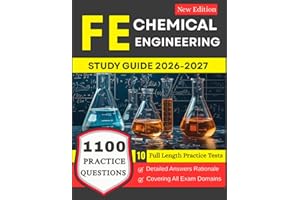 FE Chemical Engineering Study Guide 2026-2027: 10 Full Length Practice Tests and 1100 Practice Questions for Exam Prep