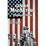 General MacArthur Wisdom and Visions