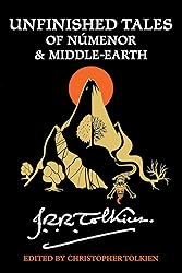 Unfinished Tales Of Númenor And Middle-Earth