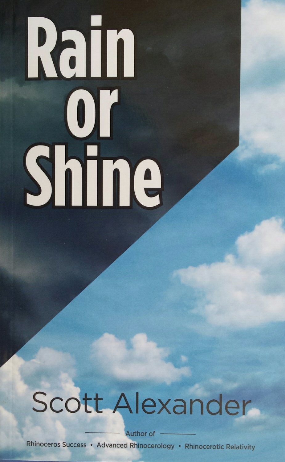 Rain Or Shine Scott Alexander 9780692082263 Amazon Com Books