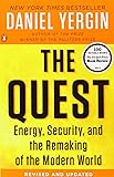 The Quest: Energy, Security, and the Remaking of the Modern World