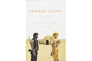 George Lucas: A Life