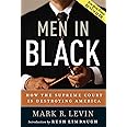 Men in Black: How the Supreme Court Is Destroying America