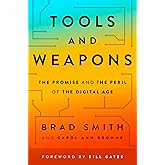Tools and Weapons: The Promise and the Peril of the Digital Age