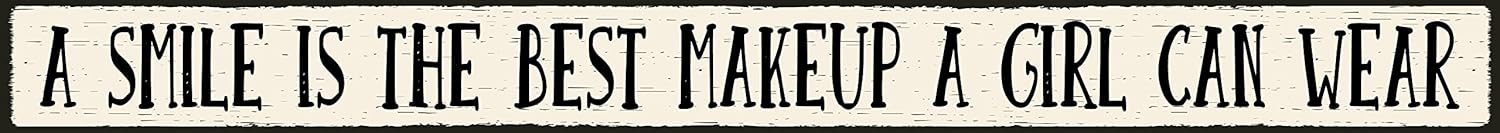 A Smile is the Best Makeup - Skinny Wooden Sign by My Word!