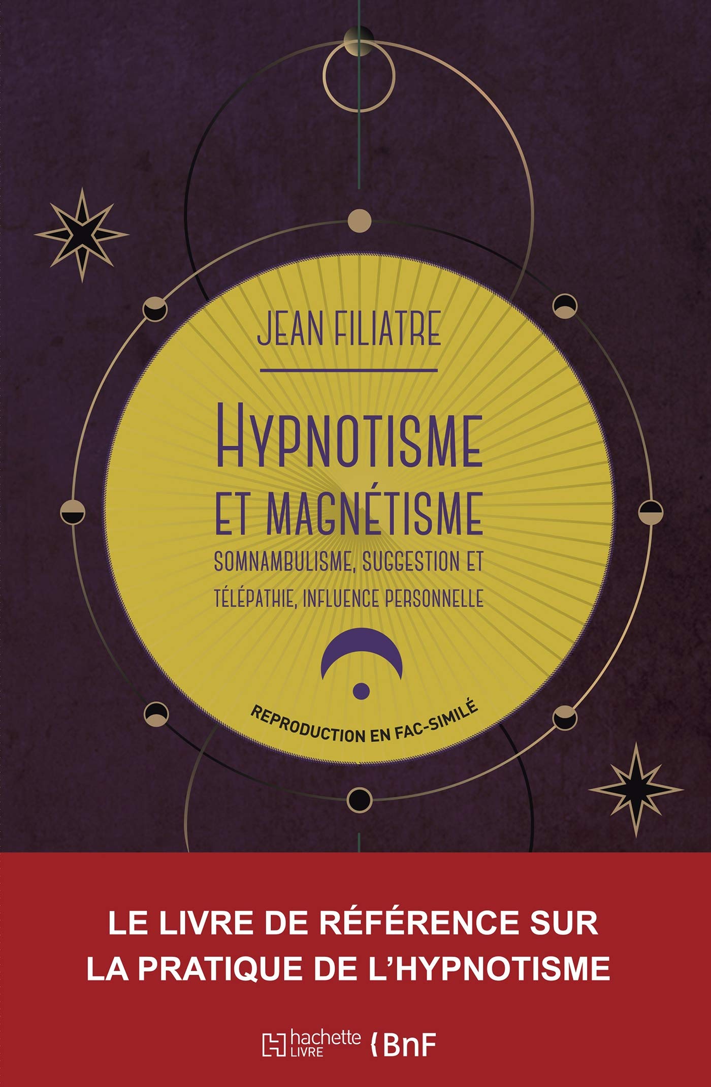 Hypnotisme Et Magnetisme Somnambulisme Suggestion Et Telepathie Influence Personnelle 19e Savoirs Et Traditions French Edition Filiatre Jean 9782329304175 Amazon Com Books
