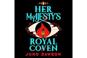 Her Majesty's Royal Coven: A Novel