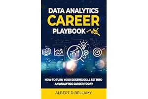 Data Analytics Career Playbook: How to Turn Your Existing Skill Set into an Analytics Career Today