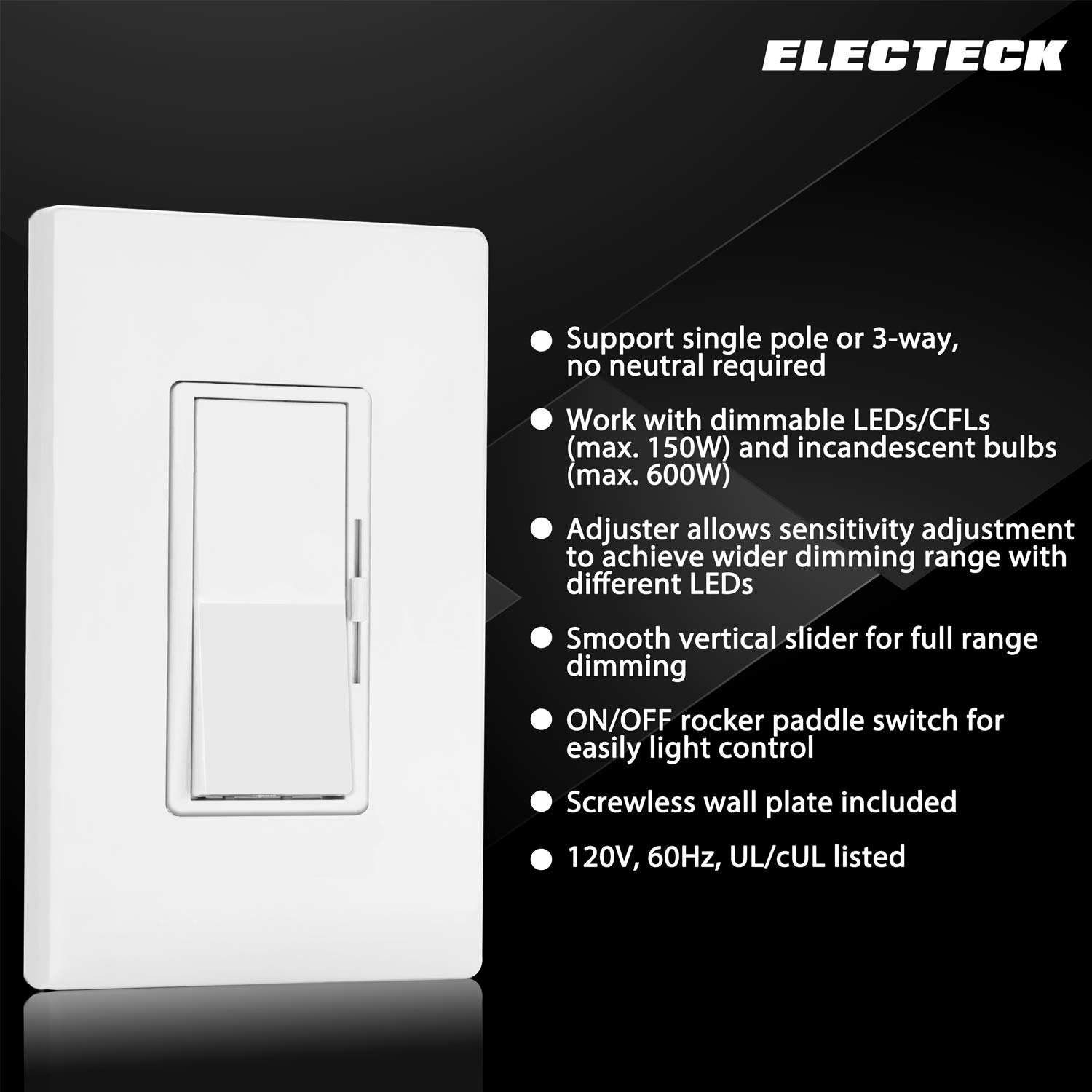 4 Pack - ELECTECK Single Pole/3 Way Dimmer Light Switch for Dimmable LED/Halogen/Incandescent Bulbs, Universal Lighting Control, Screwless Wallplate, UL Listed, White: Industrial & Scientific