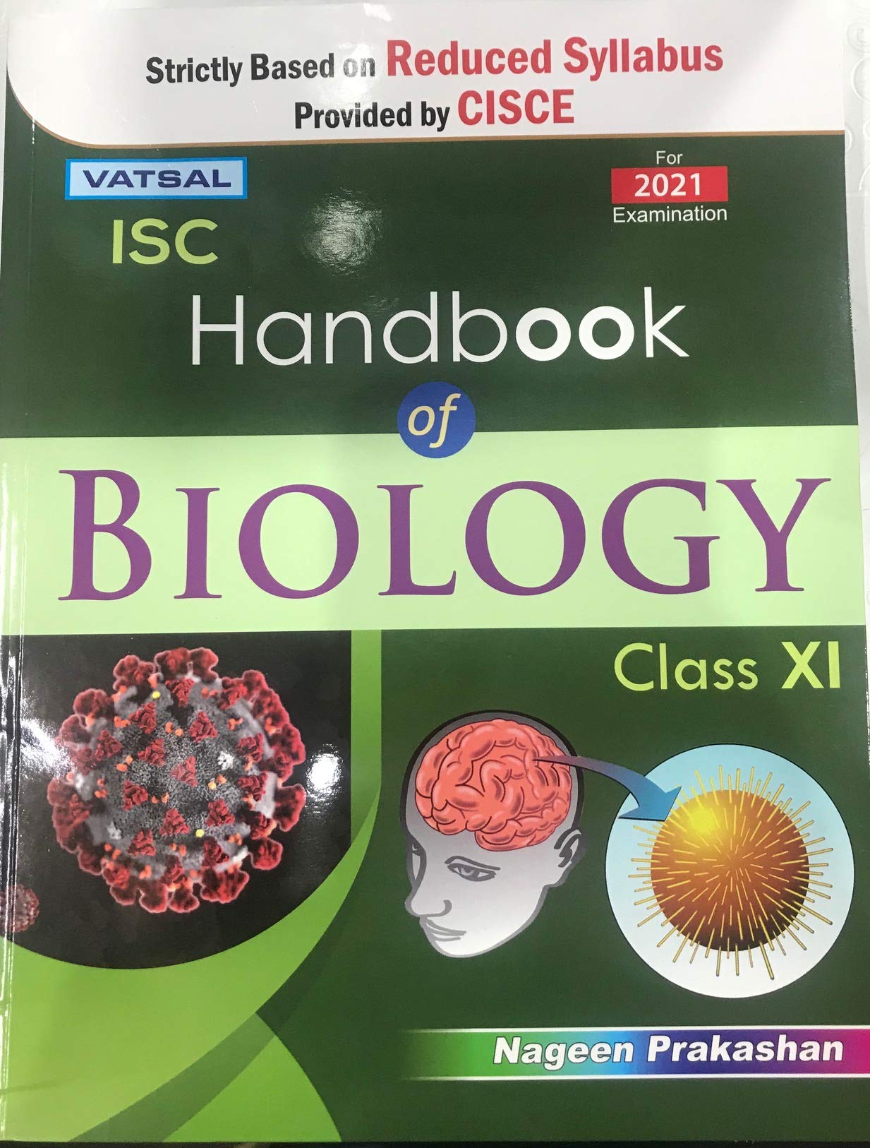 ISC HAND BOOK OF BIOLOGY XI – VATSAL ( BASED ON REDUCED SYLLABUS2021) ISC HAND BOOK OF BIOLOGY XI – VATSAL ( BASED ON REDUCED SYLLABUS2021)