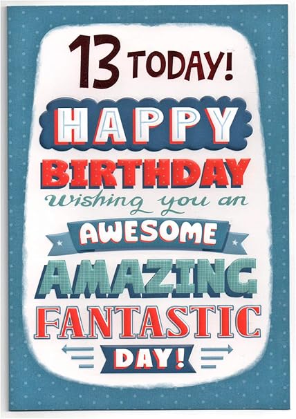 Carte D Anniversaire Pour Adolescent 13 An Old Boy Gratuit 1ere Classe Post Uk Amazon Fr Fournitures De Bureau