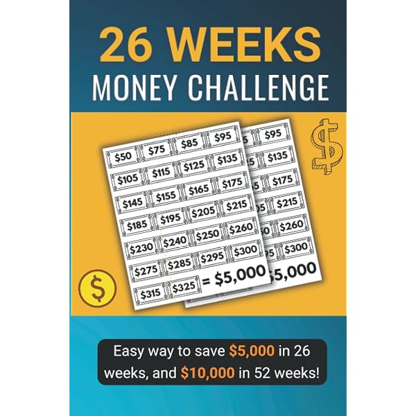 26 Weeks Money Challenge: Save $5,000 in 26 Weeks and $10,000 in 52 Weeks |  Weekly Money Saving Plan Challenge Tracker: M. Whittemore, Jonathan:  9798412473482: Amazon.com: Books