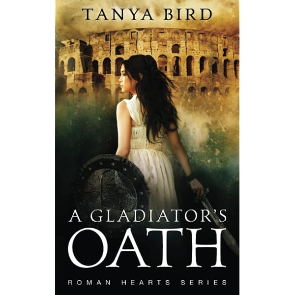 A Gladiator's Oath: A historical action romance (Roman Hearts