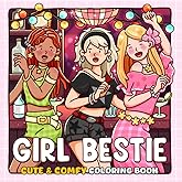 Girl Bestie: A Cute & Easy Coloring Book for Adults and Teens Featuring Friendship Moments and Beautiful Illustrations for Stress Relief