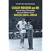 Coach Wooden and Me: Our 50-Year Friendship On and Off the Court