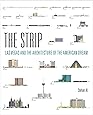 The Strip: Las Vegas and the Architecture of the American Dream (The MIT Press)