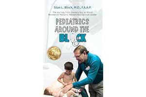 Pediatrics Around the Block: The Journey From Country Doctor To Nationally Renowned Pediatric Researcher/Opinion Leader