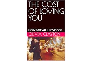 THE COST OF LOVING YOU: HOW FAR WILL LOVE GO?