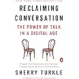 Reclaiming Conversation: The Power of Talk in a Digital Age