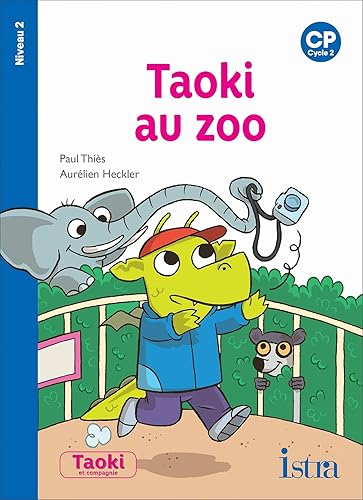 Download Taoki et compagnie CP - Taoki au zoo - Album niveau 2 - Edition 2019 PDF