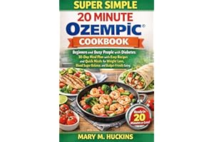 SUPER SIMPLE 20 MINUTE OZEMPIC® COOKBOOK