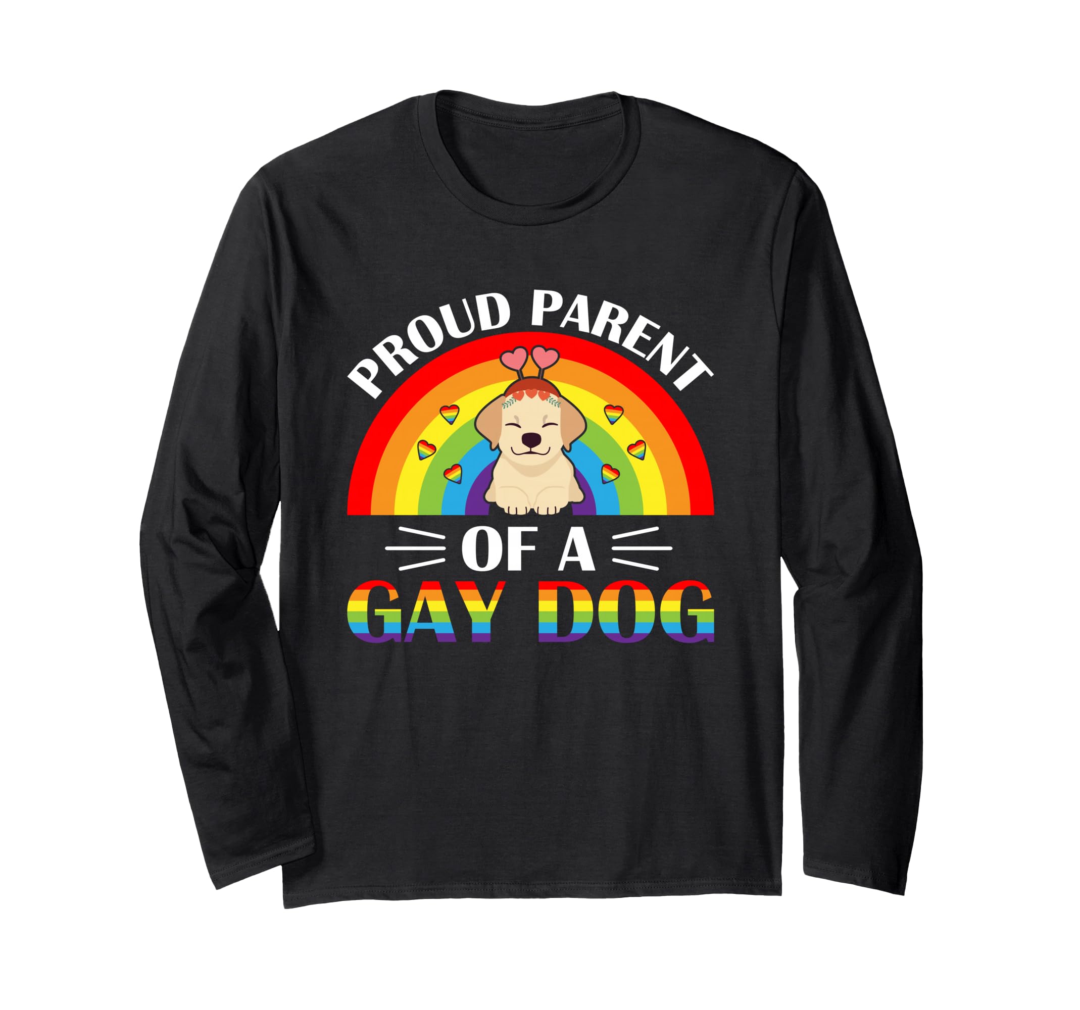 Parents of a Gay Dog LGBTQ Rainbow Pride Long Sleeve T-Shirt