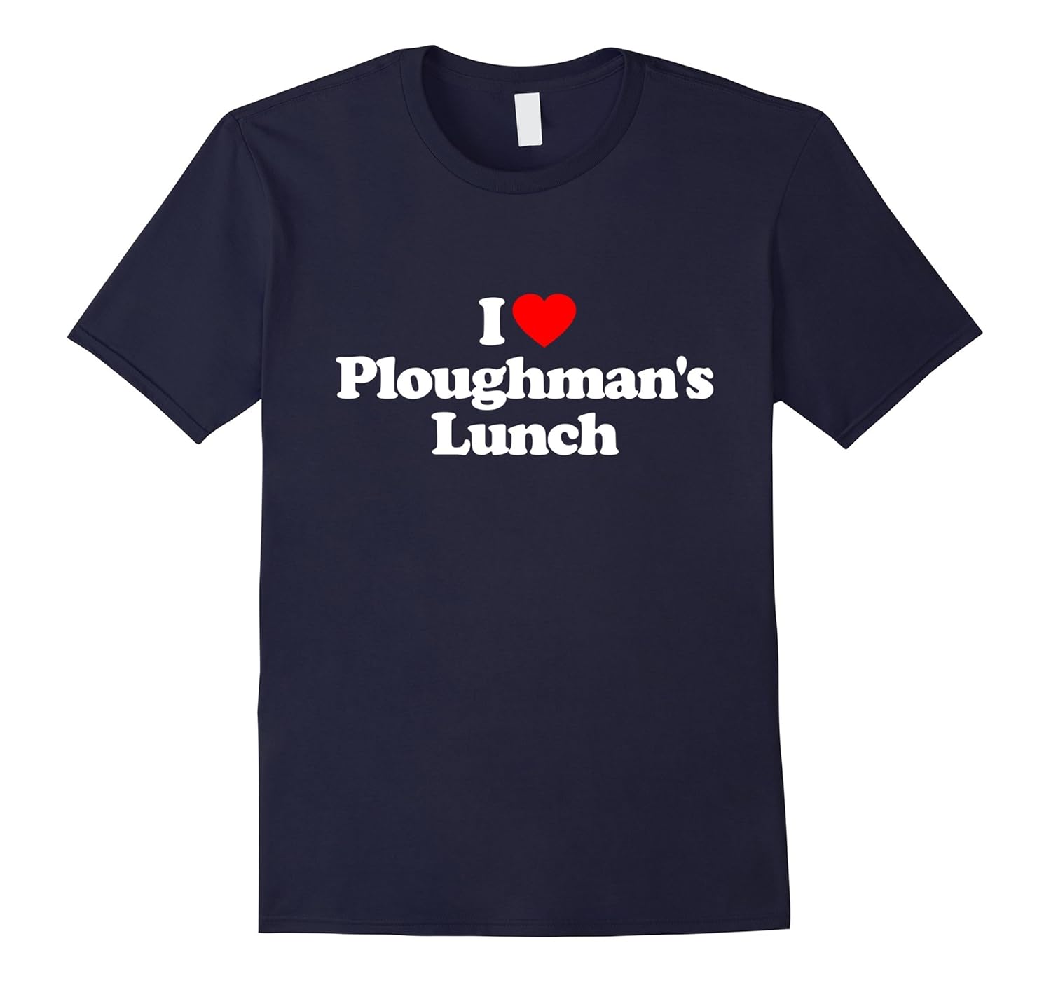 Love Heart Ploughmans Lunch Funny T-Shirt-Rose