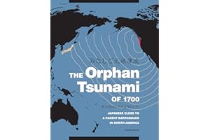 The Orphan Tsunami of 1700: Japanese Clues to a Parent Earthquake in North America