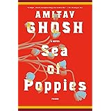 Sea of Poppies: A Novel (The Ibis Trilogy, 1)