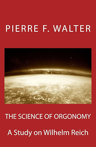 Download The Science of Orgonomy (Monographs) (English Edition) PDF