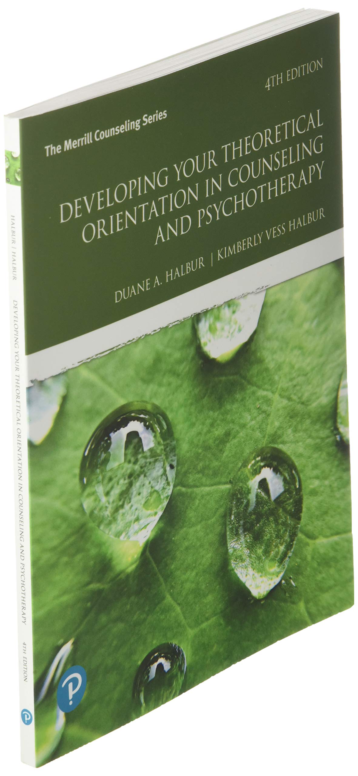 Developing Your Theoretical Orientation in Counseling and Psychotherapy (What's New in Counseling)