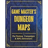 Game Master’s Dungeon Maps for Fantasy Campaigns & RPG Adventures: 50 Hand-Drawn Black & White Dungeons with Adventure Prompts, Traps & Inspiration for Tabletop Role-Playing Games