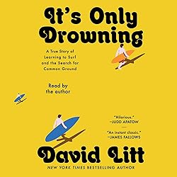 It's Only Drowning: A True Story of Learning to