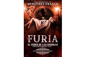 La Furia y El Poder De Las Sombras. Colección Especial De Vampiros En Español (3 En 1): Libros de Novelas de Vampiros. Las mejores historias de ... y Fantasía Paranormal (Spanish Edition)