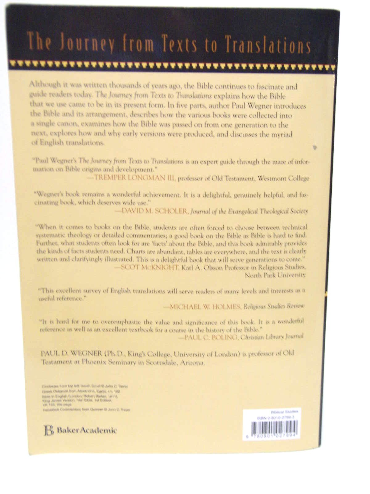 The Journey from Texts to Translations: The Origin and Development of the Bible The Journey from Texts to Translations: The Origin and Development of the Bible The Journey from Texts to Translations: The Origin and Development of the Bible Paperback Hardcover