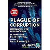 Plague of Corruption: Restoring Faith in the Promise of Science (Children’s Health Defense)