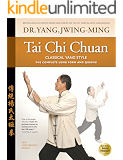 Tai Chi Chuan—Classical Yang Style: The Complete Long Form and Qigong