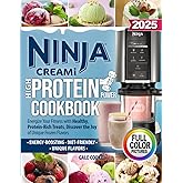 Ninja CREAMi High-Protein Power Cookbook: Energize Your Fitness with Healthy, Protein-Rich Treats, Discover the Joy of Unique