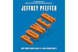 Power: Why Some People Have It—and Others Don't