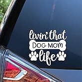Sunset Graphics & Decals Living That Dog Mom Life Decal Vinyl Car Sticker | Cars Trucks Vans Walls Laptop | White | 5.5 inches | SGD000149