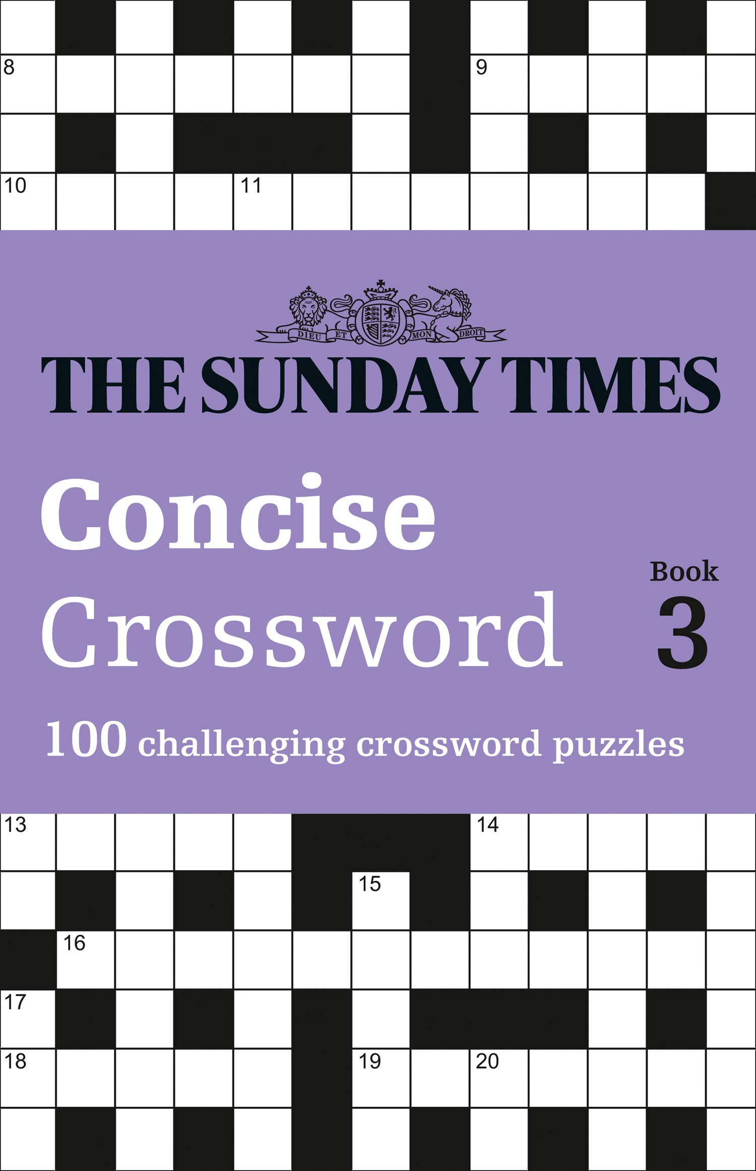 The Sunday Times Concise Crossword Book 3 100 Challenging Crossword Puzzles The Sunday Times Puzzle Books Amazon Co Uk The Times Mind Games Biddlecombe Peter 9780008404215 Books