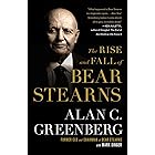 The Rise and Fall of Bear Stearns