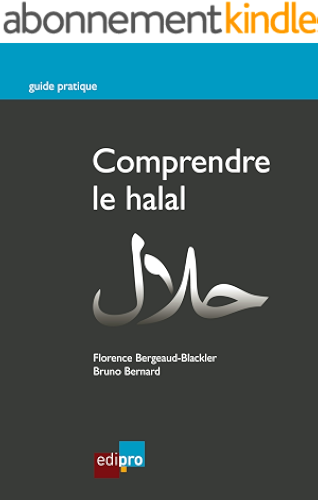 Download Comprendre le halal: Concepts économiques, religieux et sociaux face au halal (Guide pratique) PDF