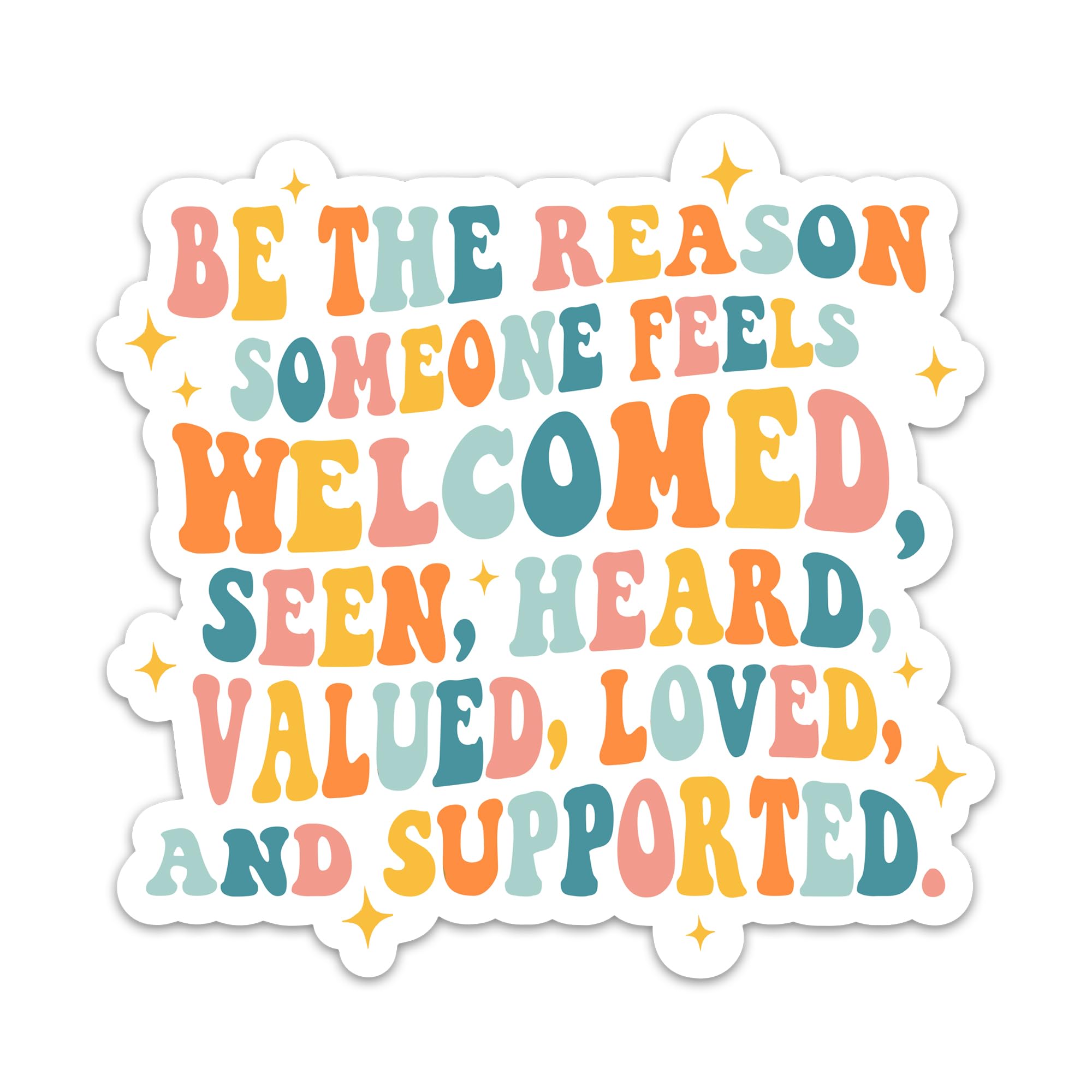 Photo 1 of (3PCs) Be The Reason Someone Feels Welcomed Motivation Sticker, Inspirational Social Work Stickers for Adults Teen Kids, Be Kind Waterproof Vinyl Positive Stickers for Water Bottle Laptop Phone (3 In)
