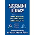 Assessment Literacy: An Educator's Guide to Understanding Assessment, K-12